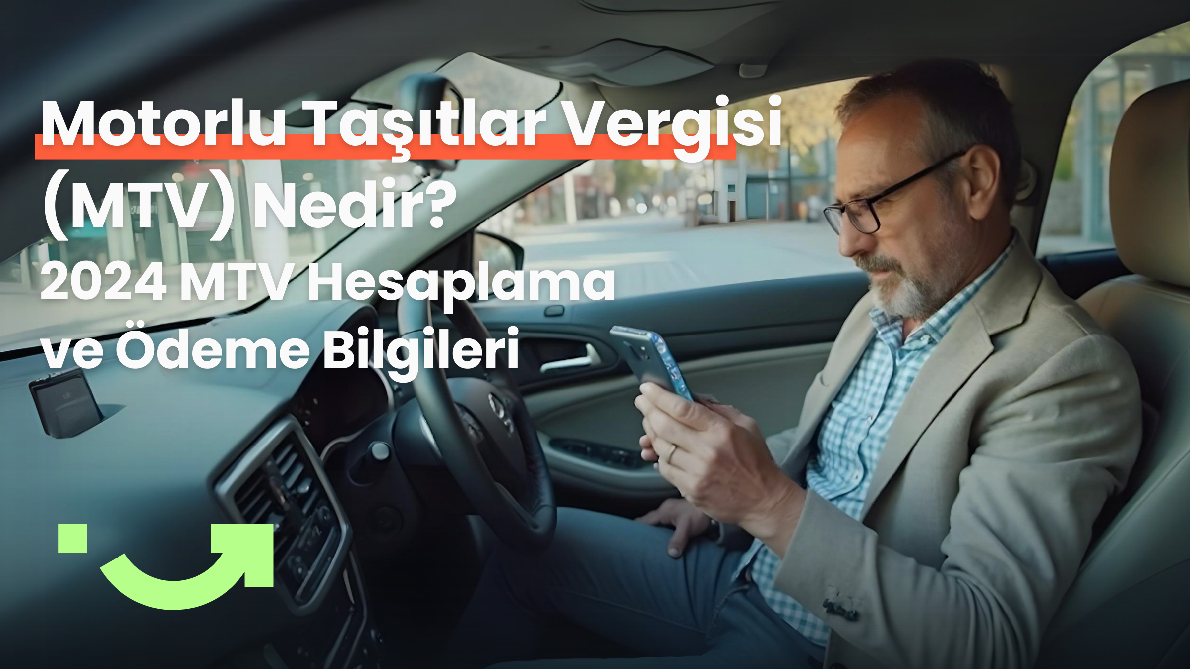 Motorlu Taşıtlar Vergisi (MTV) Nedir? 2024 MTV Hesaplama ve Ödeme Bilgileri