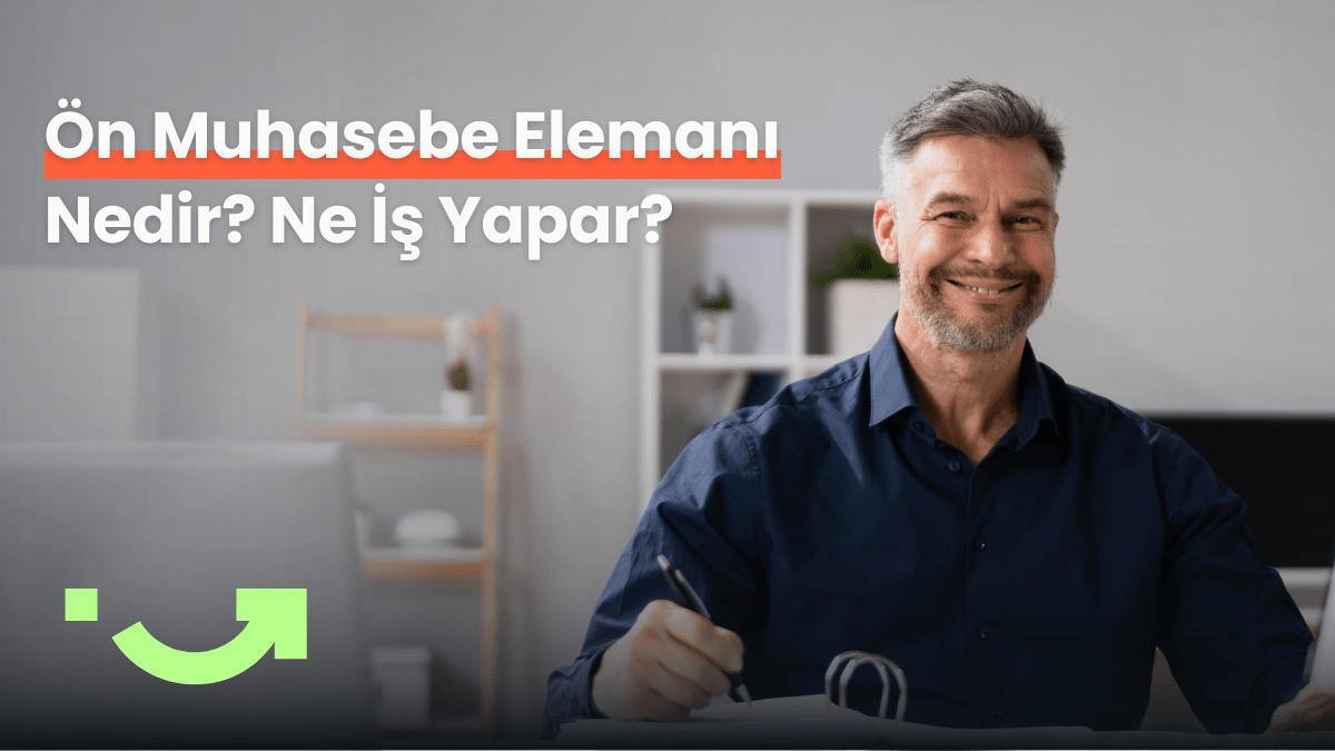 Ön Muhasebe Elemanı Nedir? Ne İş Yapar?